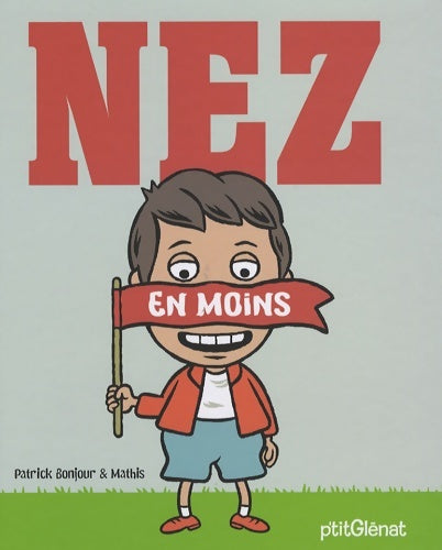 Livrenpoche : Nez en moins - Patrick Bonjour - Livre