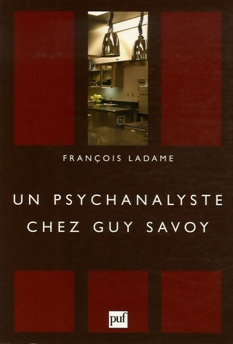 Livrenpoche : Un psychanalyste chez Guy Savoy - François Ladame - Livre