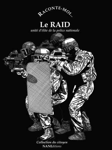 Livrenpoche : Raconte-moi... Le RAID : Unité d'élite de la police nationale - Valérie Ochs - Livre