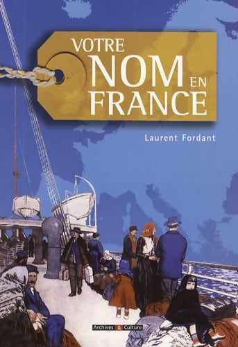 Livrenpoche : Votre nom en France - Laurent Fordant - Livre