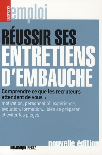 Livrenpoche : Réussir ses entretiens d'embauche - Dominique Perez - Livre