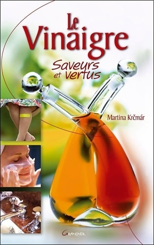 Livrenpoche : Le Vinaigre saveurs et vertus - Martina Krcmar - Livre