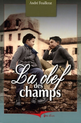 Livrenpoche : La clef des champs - André Feuillerat - Livre