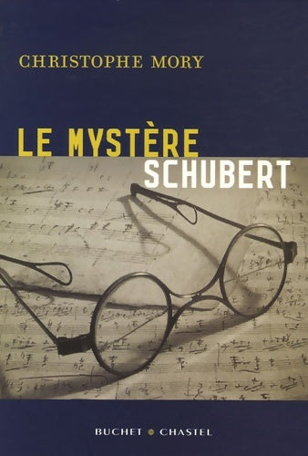 Livrenpoche : Le mystère Schubert - Christophe Mory - Livre