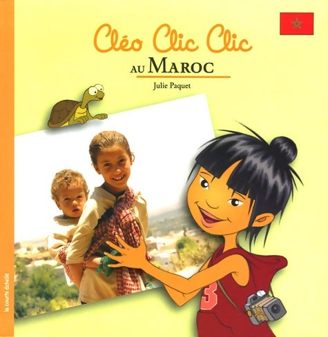 Livrenpoche : Cléo Clic Clic au Maroc - Julie Paquet - Livre