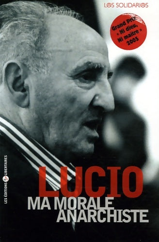 Livrenpoche : Ma morale anarchiste - Lucio Urtubia - Livre