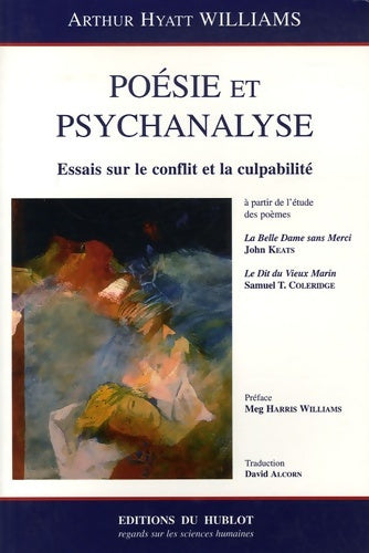 Livrenpoche : Poésie et psychanalyse : Essais sur le conflit et la culpabilité - Arthur-Hyatt Williams - Livre