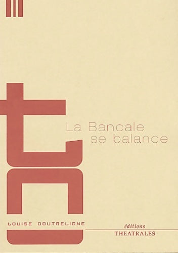 Livrenpoche : La bancale se balance - Louise Doutreligne - Livre