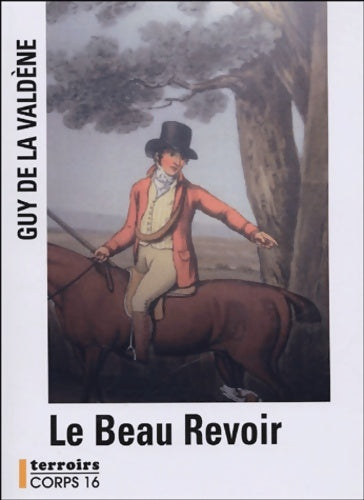 Livrenpoche : Le beau revoir - Guy De la Valdène - Livre