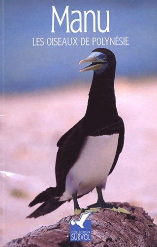 Livrenpoche : Manu les oiseaux de Polynésie - Société D'Ornithologie De Polynésie Française - Livre