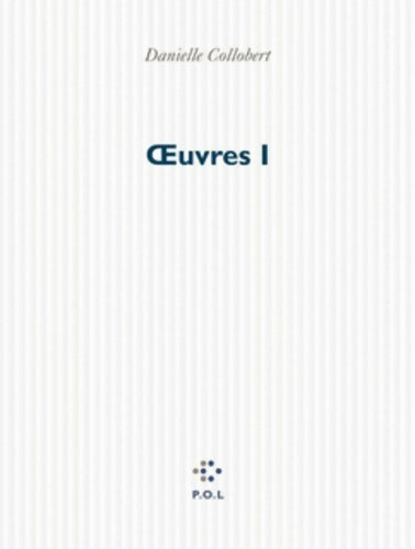 Livrenpoche : Oeuvres Tome I - Danielle Collobert - Livre