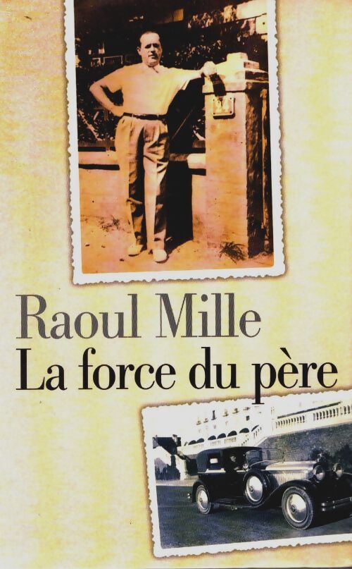 Livrenpoche : La force du père - Raoul Mille - Livre