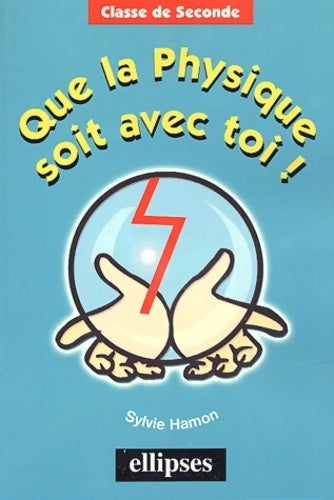 Livrenpoche : Que la physique soit avec toi ! - Sylvie Hamon - Livre