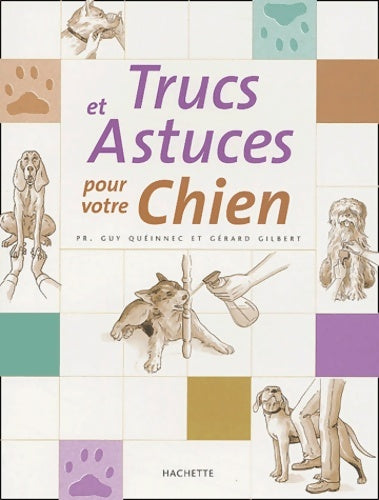 Livrenpoche : Trucs et astuces pour votre chien - Guy Queinnec - Livre