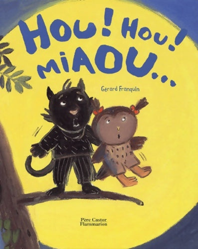 Livrenpoche : Hou ! Hou ! Miaou... - Gérard Franquin - Livre