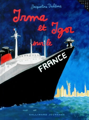 Livrenpoche : Irma et Igor sur le France - Jacqueline Duhème - Livre