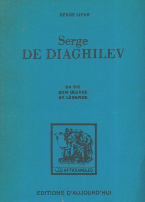 Livrenpoche : Serge de Diaghilev - Serge Lifar - Livre