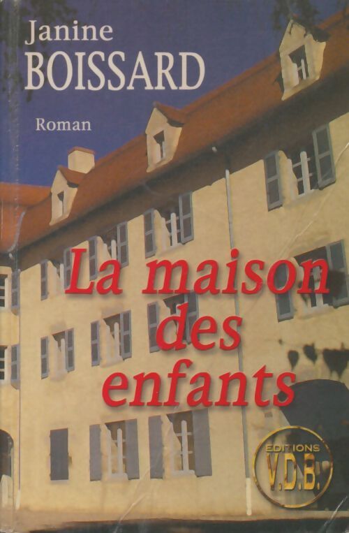 Livrenpoche : La maison des enfants - Janine Boissard - Livre