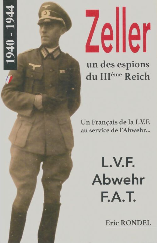 Livrenpoche : Zeller un des espions di IIIe reich - Eric Rondel - Livre