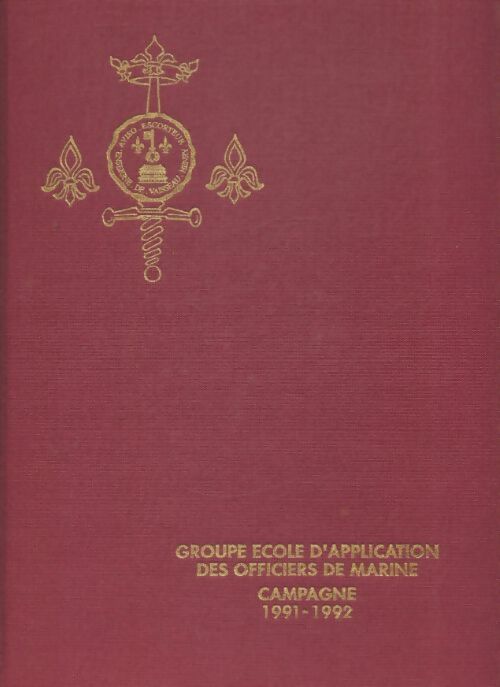Livrenpoche : Groupe école d'application des officiers de marine 1991-1992 - Collectif - Livre