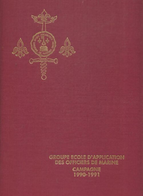 Livrenpoche : Groupe école d'application des officiers de marine 1990-1991 - Collectif - Livre