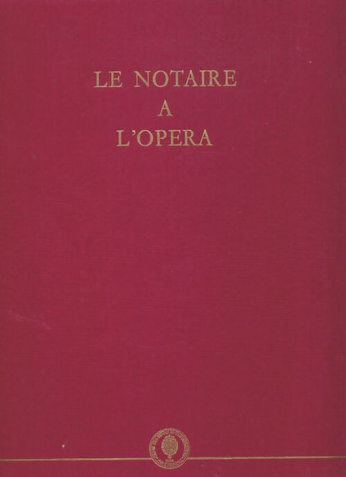 Livrenpoche : Le notaire à l'opéra - Collectif - Livre