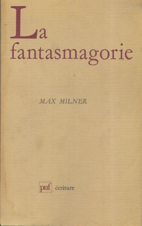 Livrenpoche : La fantasmagorie - Max Milner - Livre
