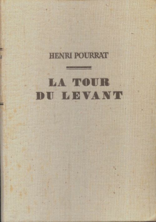 Livrenpoche : Gaspard des montagnes Tome IV : La tour du Levant - Henri Pourrat - Livre