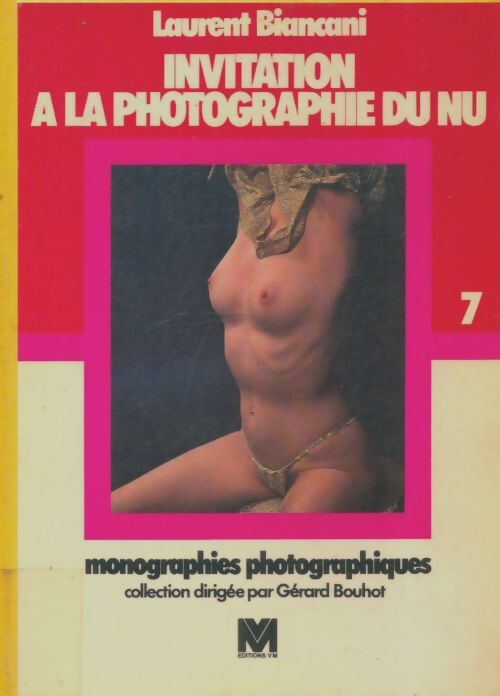 Livrenpoche : Invitation à la photographie du nu - Laurent Biancani - Livre
