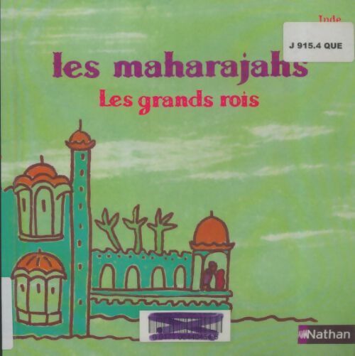 Livrenpoche : Les maharajahs, les grands rois - Catherine Reisser - Livre