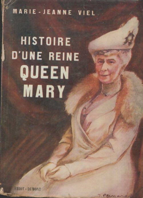 Livrenpoche : Histoire d'une reine queen Mary - Marie-Jeanne Viel - Livre