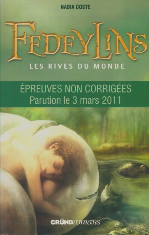 Livrenpoche : Fedeylins Tome 1 : Les rives du monde - Nadia Coste - Livre