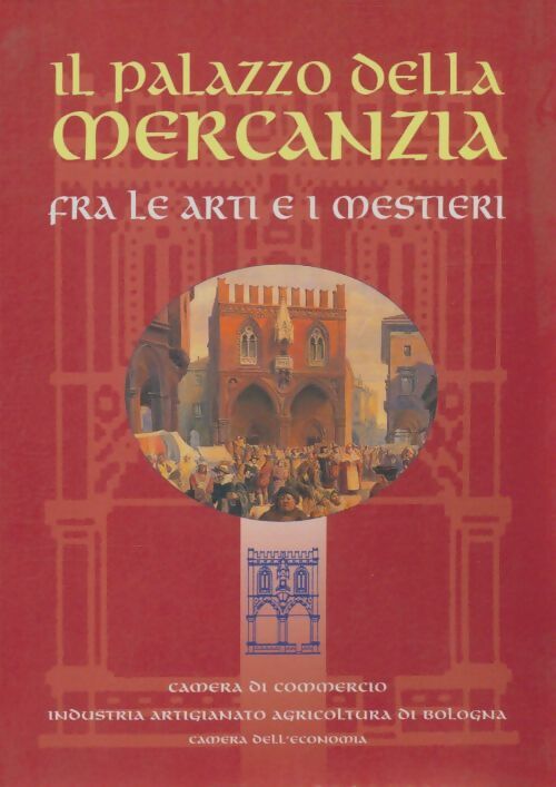 Livrenpoche : Il ,palazzo della Mercanzia - Collectif - Livre