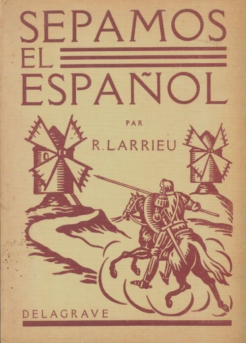 Livrenpoche : Sepamos el español - R. Larrieu - Livre
