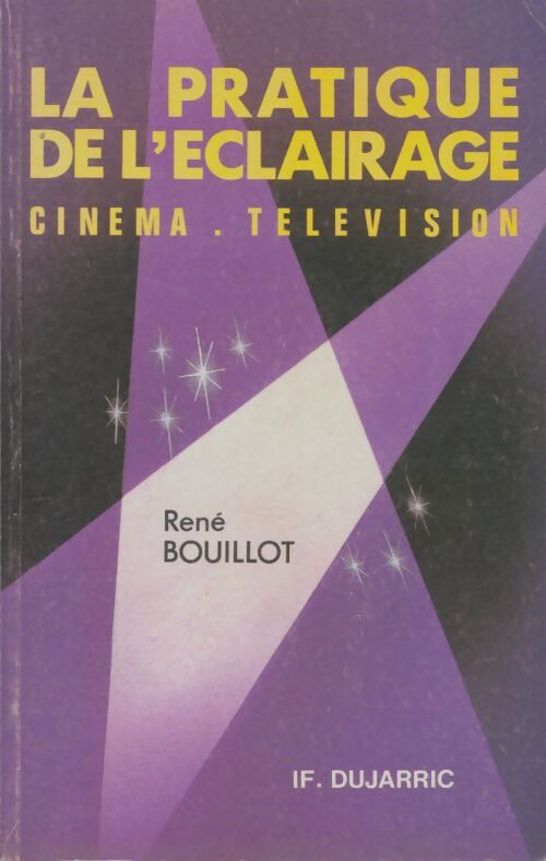 Livrenpoche : La pratique de l'éclairage - René Bouillot - Livre