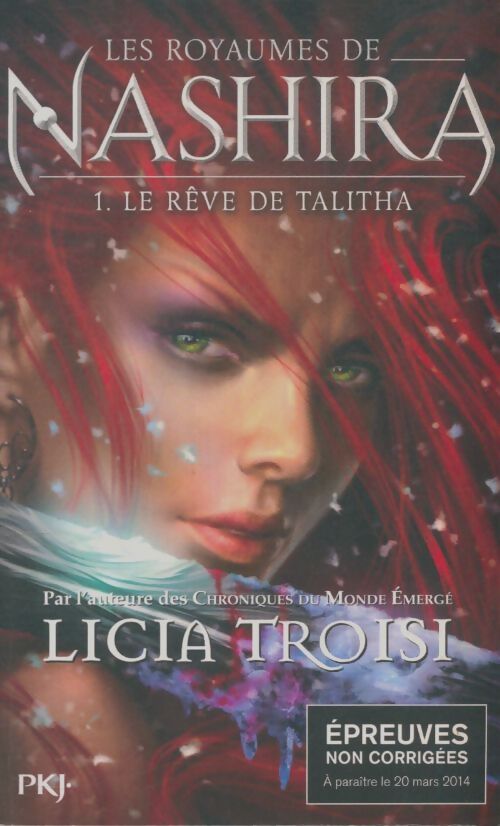 Livrenpoche : Les royaumes de Nashira Tome I : Le rêve de Talitha - Licia Troisi - Livre