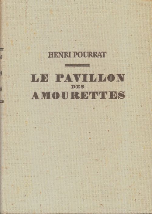Livrenpoche : Gaspard des montagnes Tome III : Le pavillon des amourettes - Henri Pourrat - Livre