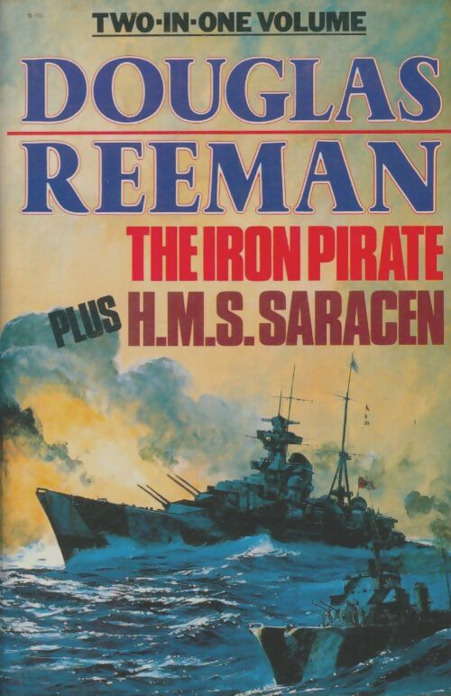 Livrenpoche : The iron pirate / H.M.S. Saracen - Douglas Reeman - Livre