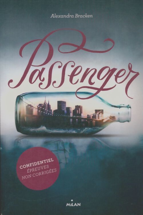 Livrenpoche : Passenger Tome I : Passenger - Alexandra Bracken - Livre