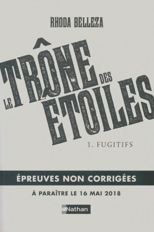 Livrenpoche : Le trône des étoiles Tome I : Fugitifs - Rhoda Belleza - Livre