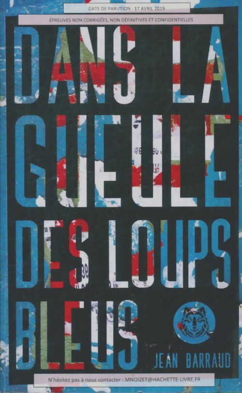 Livrenpoche : Dans la gueule des loups bleus - Jean Barraud - Livre