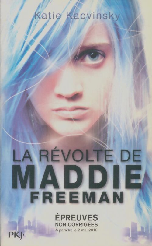 Livrenpoche : La révolte de Maddie Freeman - Katie Kacvinsky - Livre