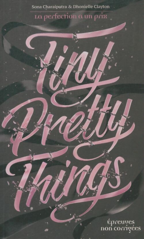 Livrenpoche : Tiny pretty things tome 1 tiny pretty things : La perfection a un prix - Sona Charaipotra - Livre