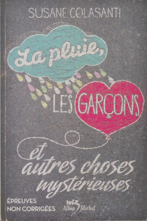 Livrenpoche : La pluie les garçons et autres choses mystérieuses - Suzanne Colasanti - Livre