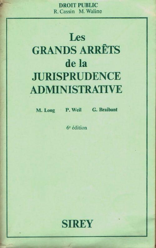 Livrenpoche : Les grands arrêts de la jurisprudence administrative - Marceau Long - Livre