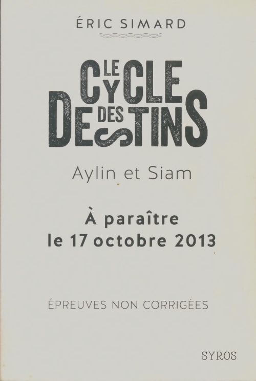 Livrenpoche : Cycle des destins Tome I : Aylin et Siam - Eric Simard - Livre