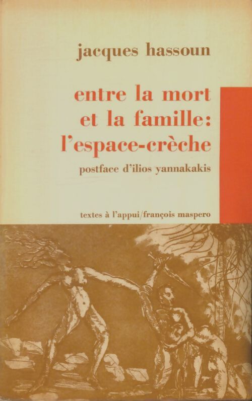 Livrenpoche : Entre la mort et la famille : la crèche - Jacques Hassoun - Livre