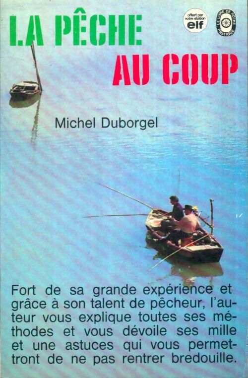 Livrenpoche : La pêche au coup - Michel Duborgel - Livre