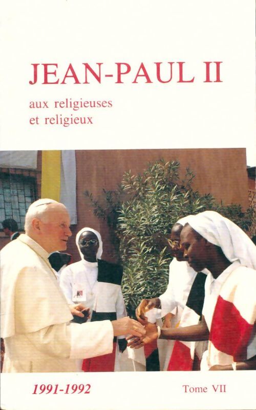 Livrenpoche : Jean-Paul II aux religieuses et religieux Tome VII - Jean-Paul II - Livre