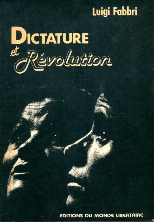 Livrenpoche : Dictature et révolution - Luigi Fabbri - Livre